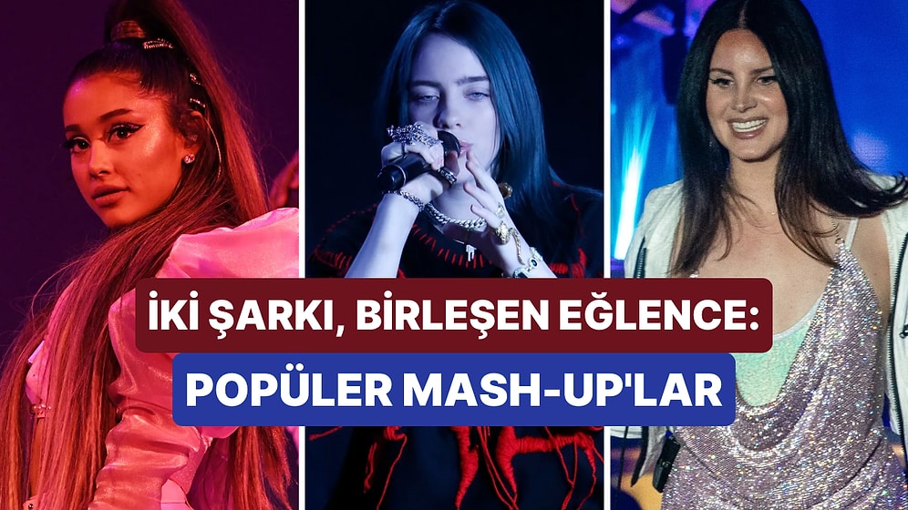 TikTok’ta Viral Olan 10 Mash-Up Şarkıyı İnceleyelim!