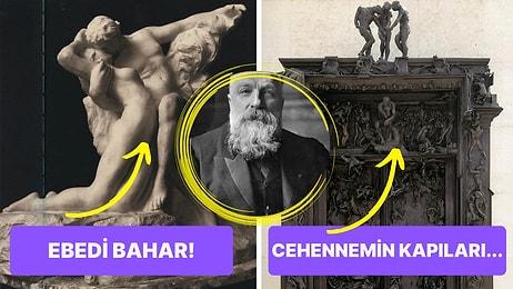 Düşünen Adam’ın Heykeltıraşı Auguste Rodin’in Nefes Kesen Görüntüleriyle Sanat Aşkınızı Kabartacak Eserleri
