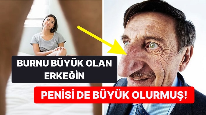 Bilim İnsanları Penis Boyu ile Ayak ve Burun Büyüklüğü Arasında Doğru Orantı Olduğu İnanışını Doğruladı