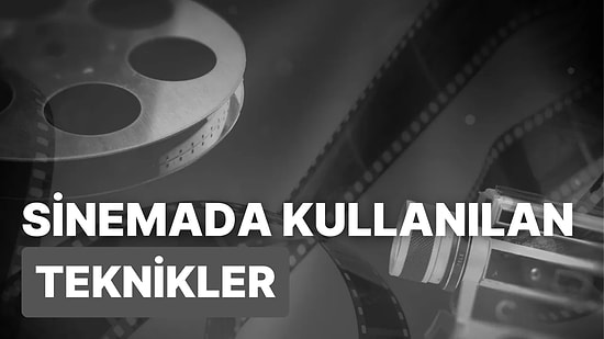 Kamera Açılarının Ardındaki Sır: Sinema Tarihinde Kullanılan En İyi Film Teknikleri