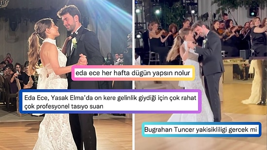 Eda Ece'nin Gelinliğinden, Buğrahan Tuncer'in Yakışıklılığına Yılın Düğününe Gelen Çarpıcı Yorumlar!