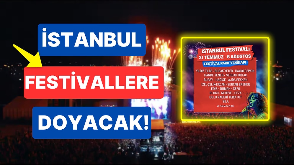 İstanbul Festivali 2023 Detayları: Birbirinden Ünlü İsimler Yenikapı Sahnesinde!