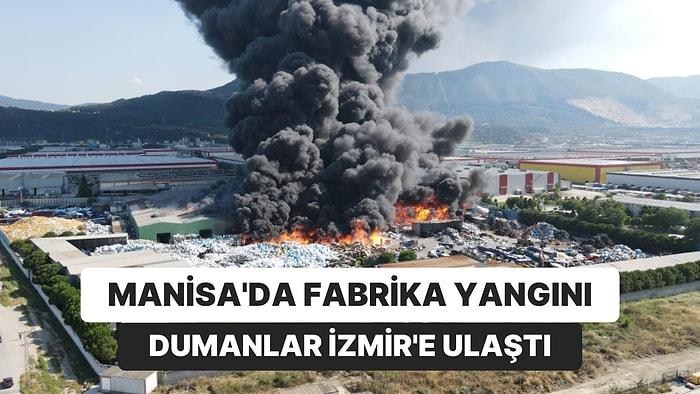 Manisa’da Fabrika Yangını: Dumanlar İzmir’e Kadar Ulaştı