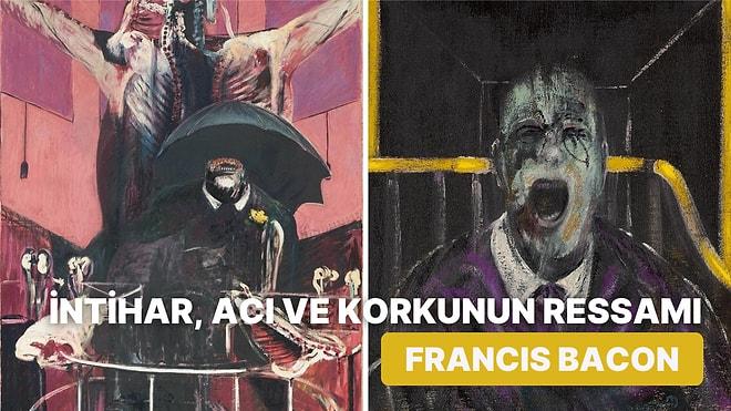 Cinsel Kimliği Yüzünden Hayatı Zorluklarla Geçmiş Depresif Ressam Francis Bacon Kimdir?