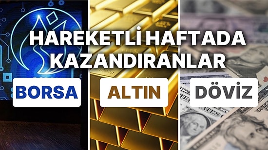 Borsa'da Faizden Milat Oldu, Dolarda Rekor Sürdü: 19-23 Haziran Haftasında En Çok Kazandıran Hisseler