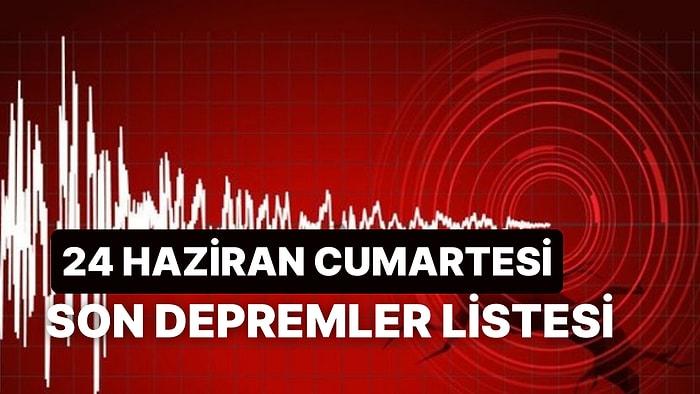 24 Haziran Cumartesi Kandilli Rasathanesi ve AFAD Son Depremler Listesi: Akdeniz'de Deprem!