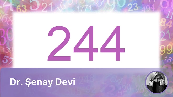 Haftanın Numerolojik Kodu 244