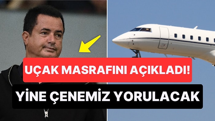 Ekonomi Acun Ilıcalı'yı da Vurdu! Uçak Masraflarından Dert Yanan Ilıcalı'nın Sözleri Gündem Oldu