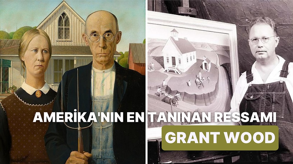 Sekreteriyle Olan İlişkisi Yüzünden İşinden Olan Amerikan Ressam Grant Wood Kimdir?