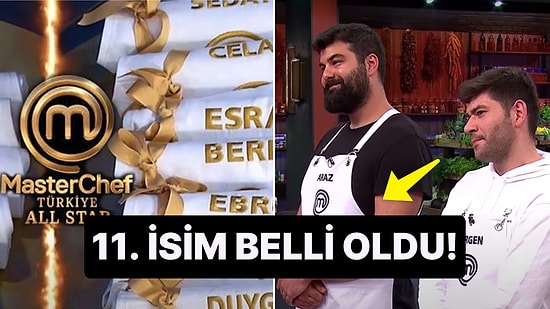 MasterChef Ana Kadroya Kim Girdi? MasterChef All Star 11. Yarışmacısı Kim Oldu?