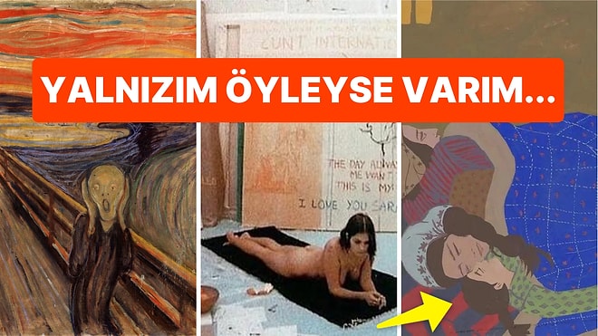 Karantinada Kalandan Kardeşine Aşık Olup Aşk Acısı Çekene Yalnızlığın Kitabını Yazmış Olan 17 Sanatçı