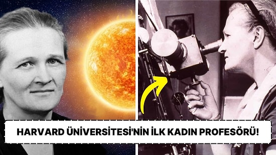 Kadın Olduğu İçin Ona İnanmamışlardı: Yıldızların Neyden Oluştuğunu Keşfeden Gök Bilimci Cecilia Payne