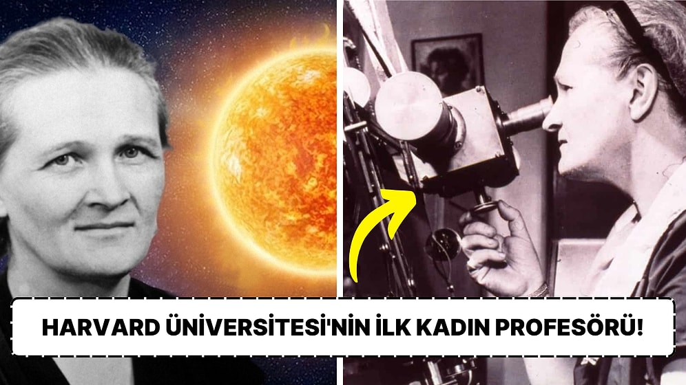 Kadın Olduğu İçin Ona İnanmamışlardı: Yıldızların Neyden Oluştuğunu Keşfeden Gök Bilimci Cecilia Payne