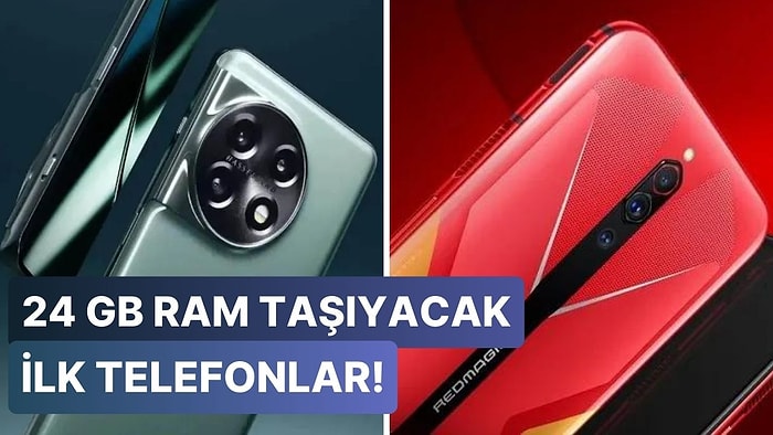 Mobil Donanımında Çığır Açacak Adım: 24 GB RAM'li İlk Akıllı Telefonlar Yolda!