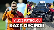 Galatasaray'ın Yıldız İsmi Barış Alper Yılmaz Trafik Kazası Geçirdi!