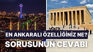 İstanbul'a Dönüşü Değilmiş! Ankara'yı Sevenlerden 'En Ankaralı Özelliğiniz Ne?' Sorusuna Yanıtlar