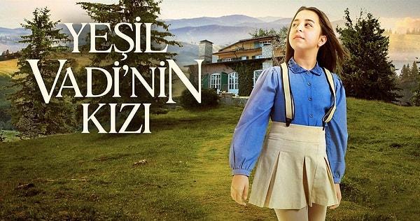 6. Netflix'in orijinal yapımlarından 'Anne with an E'nin Türkiye uyarlaması, Show TV'nin yeni dizisi Yeşil Vadi'nin Kızı dizisinin yayın tarihi belli oldu!