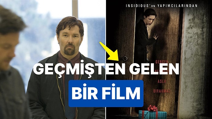 Geçmişten Gelen Konusu Nedir? Geçmişten Gelen Filminin Oyuncuları Kimler?