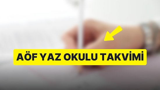 AÖF Yaz Okulu Kayıtları Ne Zaman Başlıyor? Sınavlar Online mı? AÖF Kayıt Takvimi ve Ücreti