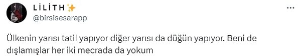 14. Merak etme, ben de yokum. 🤭