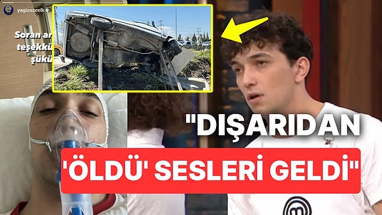 MasterChef Yağız Özçelik Geçirdiği Korkunç Trafik Kazasını Anlatınca Stüdyoda Duygusal Anlar Yaşandı