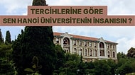 Tercihlerine Göre Sen Hangi Üniversitenin İnsanısın ?