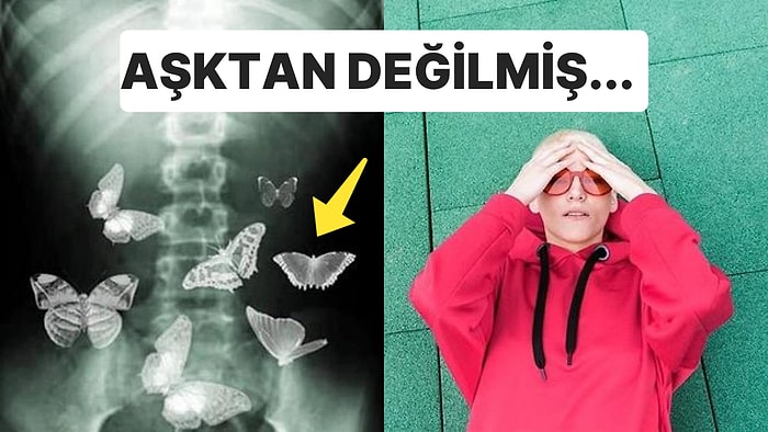 Çok Yanılmışız! "Karnımda Kelebekler Uçuşuyor" Demek Aşık Olduğumuz Anlamına Gelmiyormuş