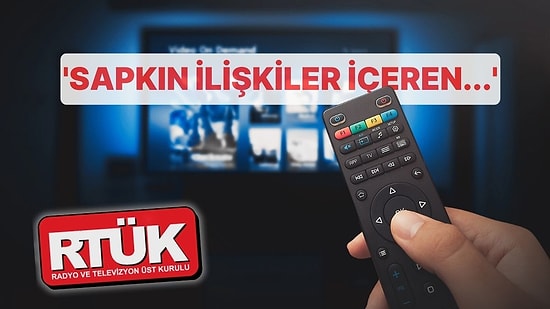 RTÜK'ten Dijital Platformlara 'Yaptırım' Uyarısı! 'Sapkın İlişkiler İçeren...'