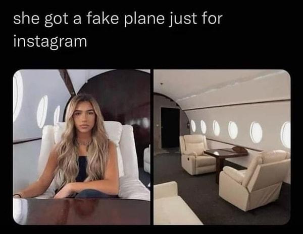 14. "Instagram için sahte uçak almış."