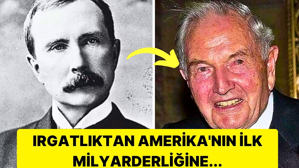 Dünyanın En Güçlü İnsanı John D. Rockefeller Nasıl Amerika'nın İlk Milyarderi Olmayı Başardı?