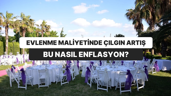 Evlenme Maliyetinde Çılgın Artış: 1 Yılda 90 Bin Liradan 400 Bin Liraya Çıktı