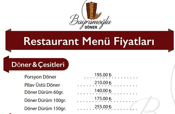 Yine İstanbul'da kapısından kuyruk olan Bayramoğlu Döner'de de fiyatlar neredeyse yarısı gözüküyordu.
