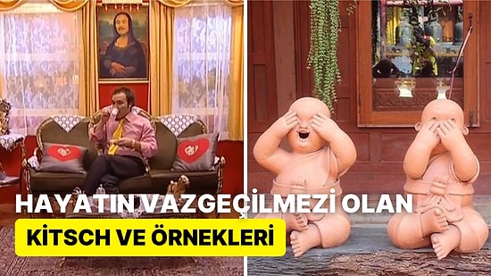 Farkında Olmasak da Hepimizin Hayatında Bulunan Popüler Kültür Öğesi "Kitsch" Estetiği Nedir?