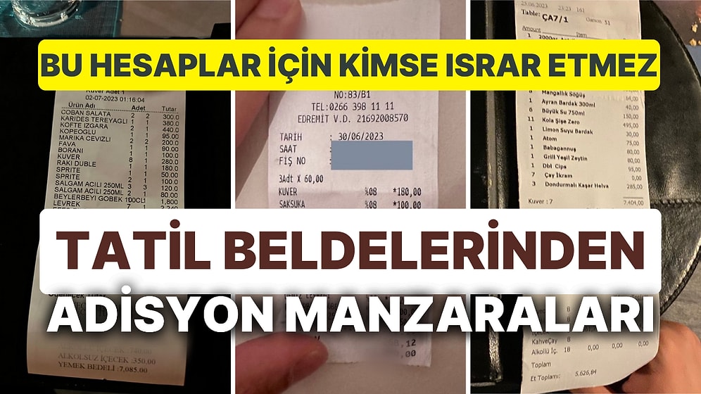 Yaz Sıcaklarında Cep Yakan Adisyonları Görünce 'Bu Hesapları Kim Ödüyor?' Diye Soracaksınız