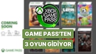 Xbox Game Pass Aboneleri Dikkat! Bu 3 Oyun 15 Temmuz'da Sistemden Kaldırılacak!