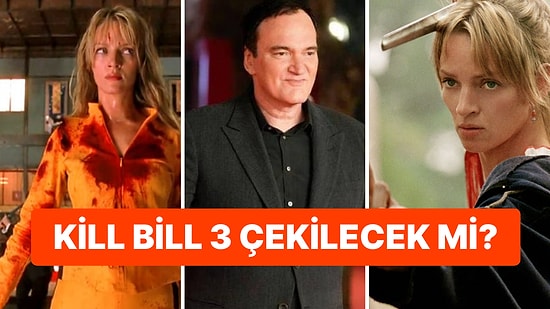 Quentin Tarantino'dan Merakla Beklenen Açıklama Geldi: Kill Bill 3 Geliyor mu?