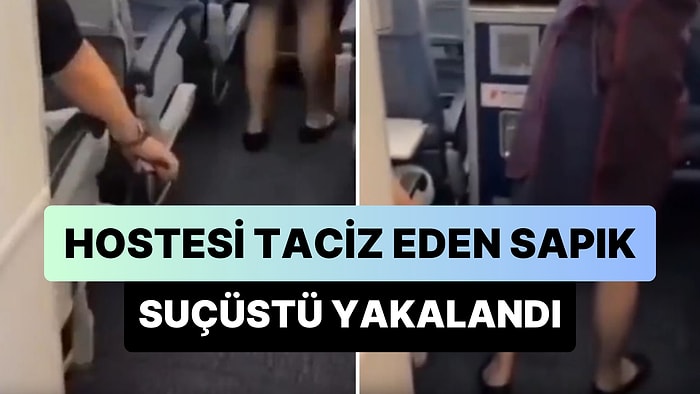 Uçakta Servis Yapan Hostesin Etek Altı Görüntülerini Çeken Sapık Suçüstü Yakalandı