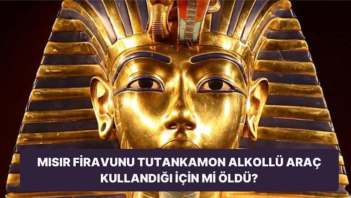 Yeni Tartışmalı Teori: Tutankamon'un Ölümü, Alkollü Araç Kullanmasıyla İlgili Olabilir