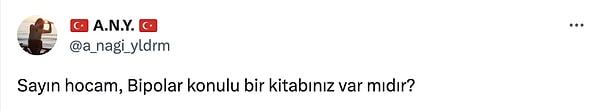 Bir takipçisi de bipolar konulu kitabı olup olmadığını sordu ve Verimli'den Gülseren Budayıcıoğlu'na bir taş geldi.