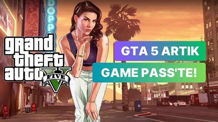 GTA 5 Beraberinde 6 Oyunla Birlikte Xbox Game Pass'e Geliyor