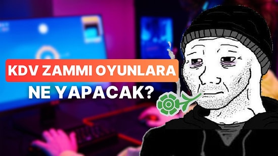 KDV Artışı Oyuncuları da Vurdu: Oyun Fiyatlarına KDV Kaynaklı Yeni Zamlar Kapıda