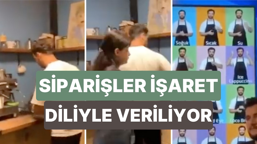 Baristaları İşitme Engelli Olduğu İçin Siparişlerin İşaret Dliyle Verildiği Kafe Sosyal Medyada Beğeni Topladı