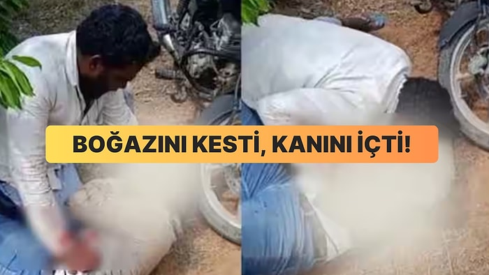 Hindistan’da Vahşet: Önce Boğazını Kesti Sonra Kanını İçti