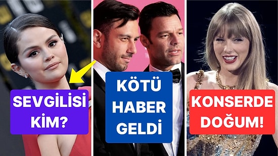 Denizaşırı Gıybet Kazanında Bu Hafta: Konserde Doğum Yapandan, Selena Gomez'in Yeni Aşkına!