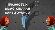 Zaten Bizde Şans Olsa: Oyuna Yeni Başlamış CS:GO Oyuncusunun 150 Bin Dolarlık Bıçağına Bakın!