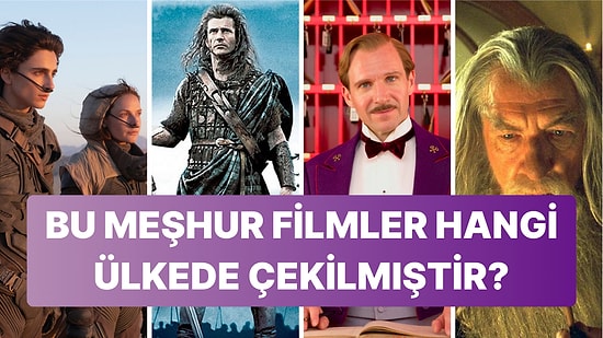 Bu Meşhur Filmler Hangi Ülkede Çekilmiştir?