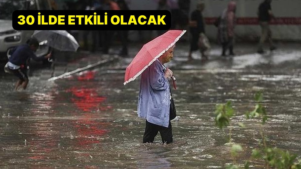 Meteoroloji ve AFAD Duyurdu: 30 İle Sağanak Yağış Uyarısı