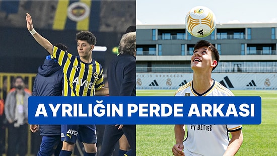 Arda Güler Neden Bir Sezon Daha Fenerbahçe'de Kalmadı? Genç Yıldızın Ayrılığının Nedenleri