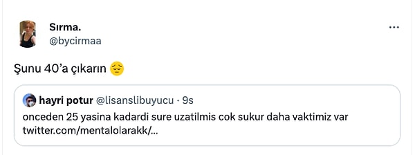 30'dan 35'ten ümidi kesen 40'ı istiyor. Arkadaşlar zaten demedik mi 30'lar yeni 20'lerdir diye. Durun nesil ata ata geliyor zaten.