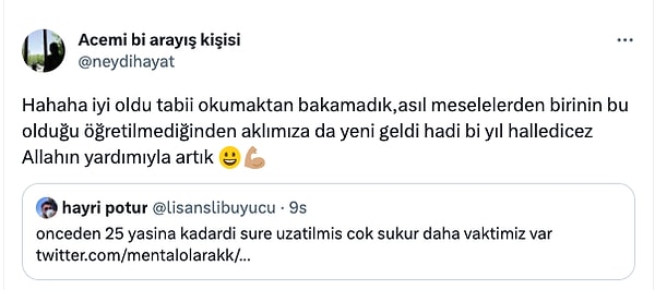 Okuyup güçlü insanlar olacağız diye ne önümüze, ne arkamıza baktık. İyi oldu bu uzatma işi, bakalım halledeceğiz.